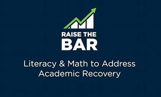 Raising the Bar: Literacy & Math Series to Address Academic Recovery, Session 1