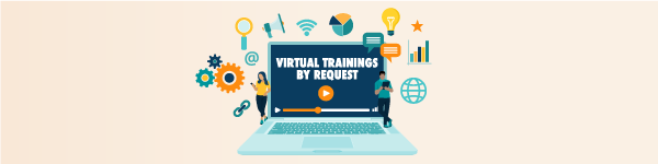 Virtual Trainings by Request